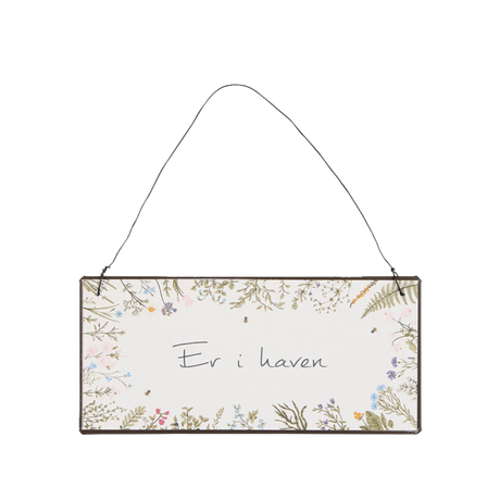 Ib Laursen metalskilt med teksten Er i haven